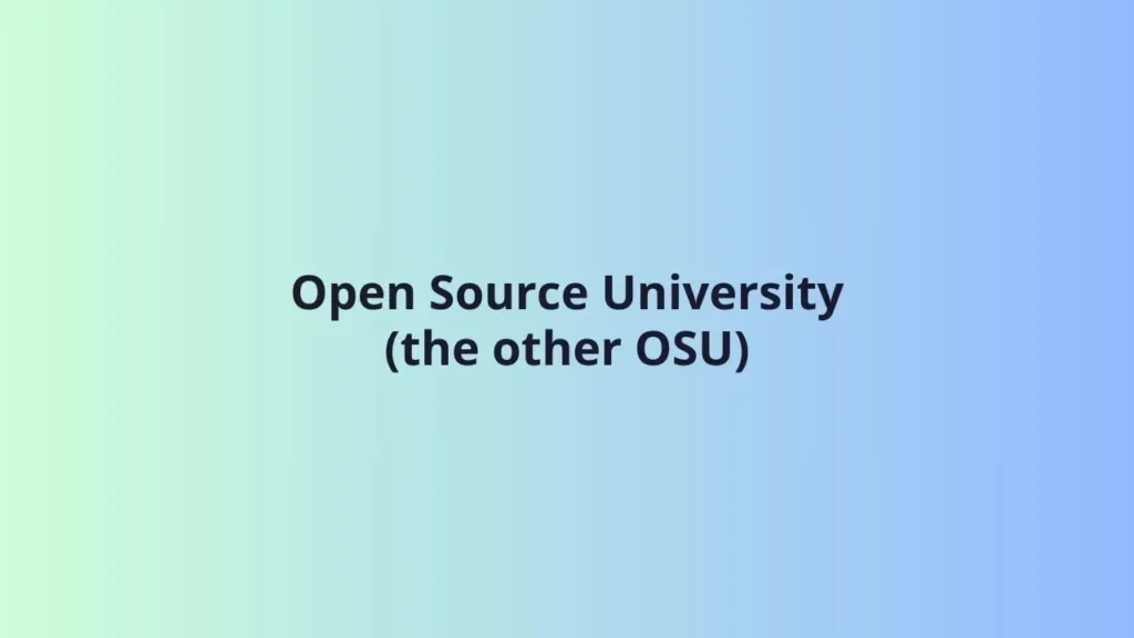 Open Source University (the other OSU)